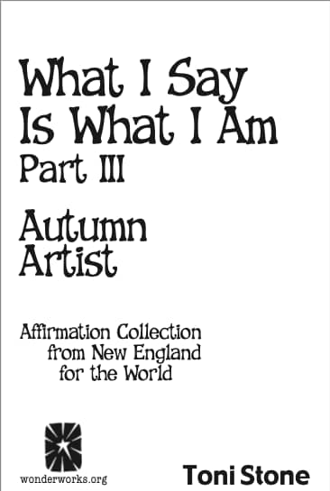 What I Say Is What I Am Part III - Autumn Artist